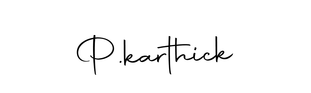 Make a beautiful signature design for name P.karthick. With this signature (Autography-DOLnW) style, you can create a handwritten signature for free. P.karthick signature style 10 images and pictures png