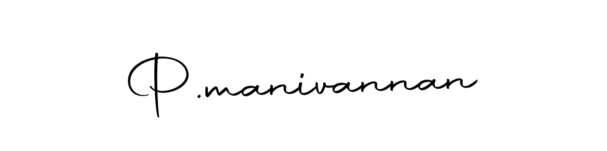 Create a beautiful signature design for name P.manivannan. With this signature (Autography-DOLnW) fonts, you can make a handwritten signature for free. P.manivannan signature style 10 images and pictures png