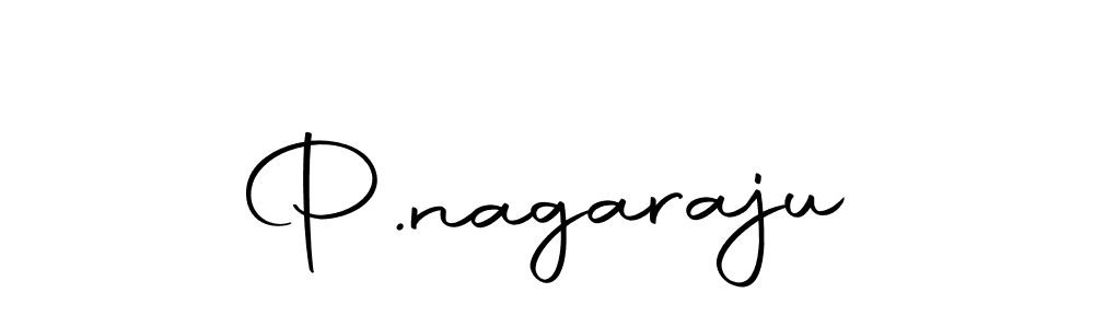 How to make P.nagaraju name signature. Use Autography-DOLnW style for creating short signs online. This is the latest handwritten sign. P.nagaraju signature style 10 images and pictures png