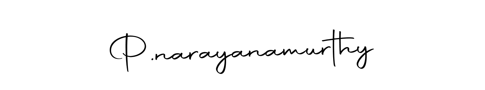 Make a beautiful signature design for name P.narayanamurthy. With this signature (Autography-DOLnW) style, you can create a handwritten signature for free. P.narayanamurthy signature style 10 images and pictures png