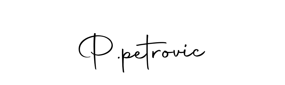 Design your own signature with our free online signature maker. With this signature software, you can create a handwritten (Autography-DOLnW) signature for name P.petrovic. P.petrovic signature style 10 images and pictures png