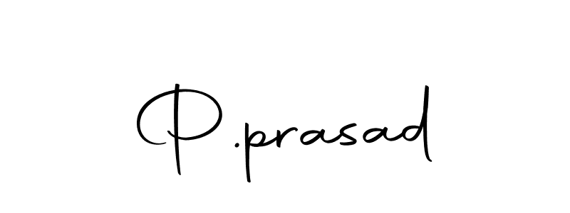 Create a beautiful signature design for name P.prasad. With this signature (Autography-DOLnW) fonts, you can make a handwritten signature for free. P.prasad signature style 10 images and pictures png