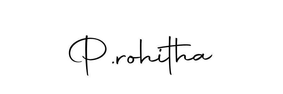 Use a signature maker to create a handwritten signature online. With this signature software, you can design (Autography-DOLnW) your own signature for name P.rohitha. P.rohitha signature style 10 images and pictures png