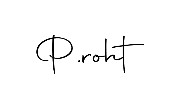 How to make P.roht signature? Autography-DOLnW is a professional autograph style. Create handwritten signature for P.roht name. P.roht signature style 10 images and pictures png