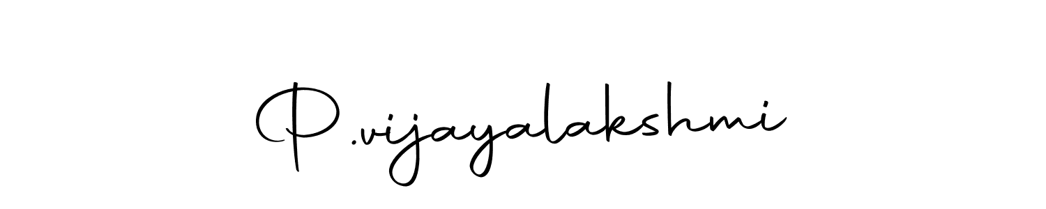 Use a signature maker to create a handwritten signature online. With this signature software, you can design (Autography-DOLnW) your own signature for name P.vijayalakshmi. P.vijayalakshmi signature style 10 images and pictures png