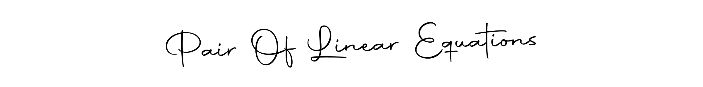 Here are the top 10 professional signature styles for the name Pair Of Linear Equations. These are the best autograph styles you can use for your name. Pair Of Linear Equations signature style 10 images and pictures png