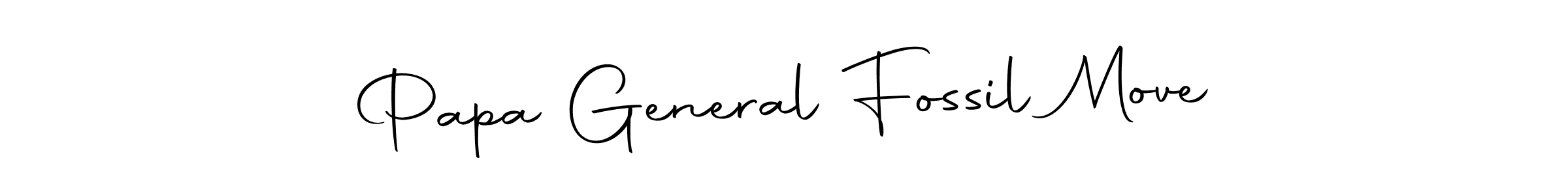 Use a signature maker to create a handwritten signature online. With this signature software, you can design (Autography-DOLnW) your own signature for name Papa General Fossil Move. Papa General Fossil Move signature style 10 images and pictures png