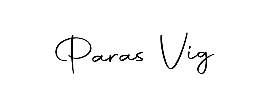 How to make Paras Vig signature? Autography-DOLnW is a professional autograph style. Create handwritten signature for Paras Vig name. Paras Vig signature style 10 images and pictures png