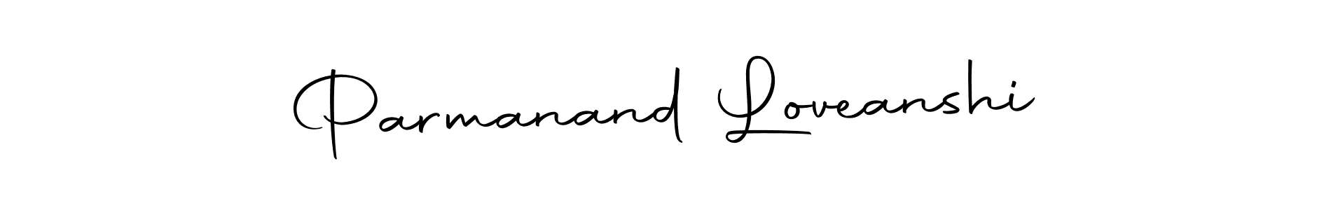 Design your own signature with our free online signature maker. With this signature software, you can create a handwritten (Autography-DOLnW) signature for name Parmanand Loveanshi. Parmanand Loveanshi signature style 10 images and pictures png