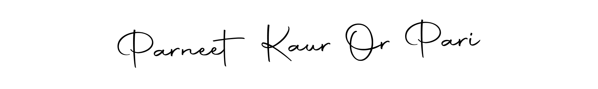 How to make Parneet Kaur Or Pari name signature. Use Autography-DOLnW style for creating short signs online. This is the latest handwritten sign. Parneet Kaur Or Pari signature style 10 images and pictures png