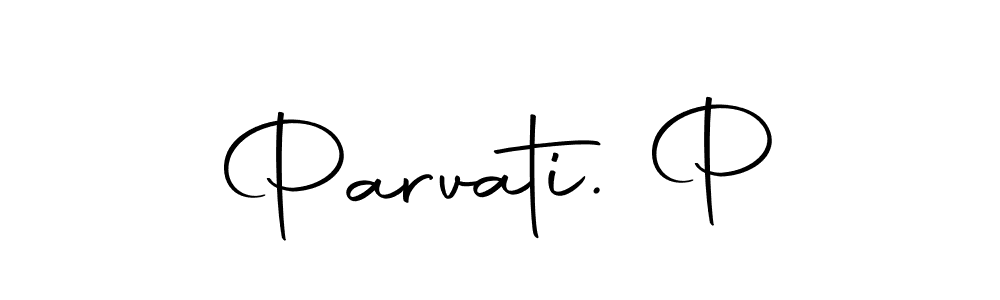 Design your own signature with our free online signature maker. With this signature software, you can create a handwritten (Autography-DOLnW) signature for name Parvati. P. Parvati. P signature style 10 images and pictures png