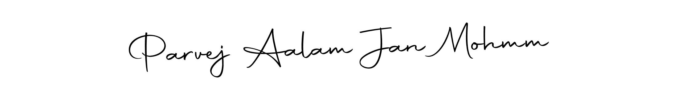 Make a short Parvej Aalam Jan Mohmm signature style. Manage your documents anywhere anytime using Autography-DOLnW. Create and add eSignatures, submit forms, share and send files easily. Parvej Aalam Jan Mohmm signature style 10 images and pictures png