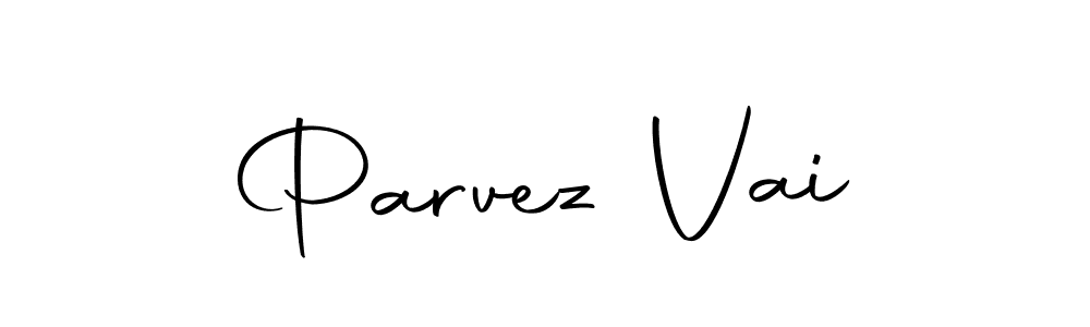 Use a signature maker to create a handwritten signature online. With this signature software, you can design (Autography-DOLnW) your own signature for name Parvez Vai. Parvez Vai signature style 10 images and pictures png