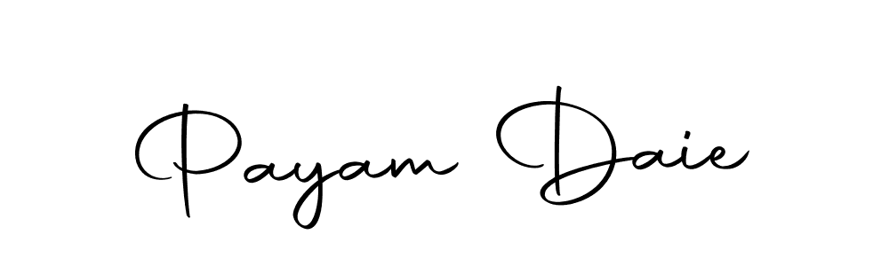 Create a beautiful signature design for name Payam Daie. With this signature (Autography-DOLnW) fonts, you can make a handwritten signature for free. Payam Daie signature style 10 images and pictures png