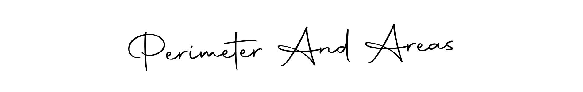 Autography-DOLnW is a professional signature style that is perfect for those who want to add a touch of class to their signature. It is also a great choice for those who want to make their signature more unique. Get Perimeter And Areas name to fancy signature for free. Perimeter And Areas signature style 10 images and pictures png