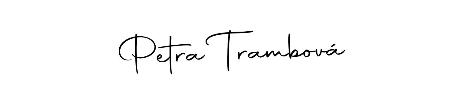 You should practise on your own different ways (Autography-DOLnW) to write your name (Petra Trambová) in signature. don't let someone else do it for you. Petra Trambová signature style 10 images and pictures png