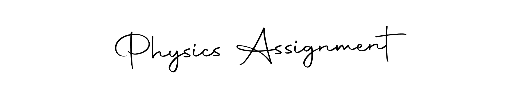 Use a signature maker to create a handwritten signature online. With this signature software, you can design (Autography-DOLnW) your own signature for name Physics Assignment. Physics Assignment signature style 10 images and pictures png