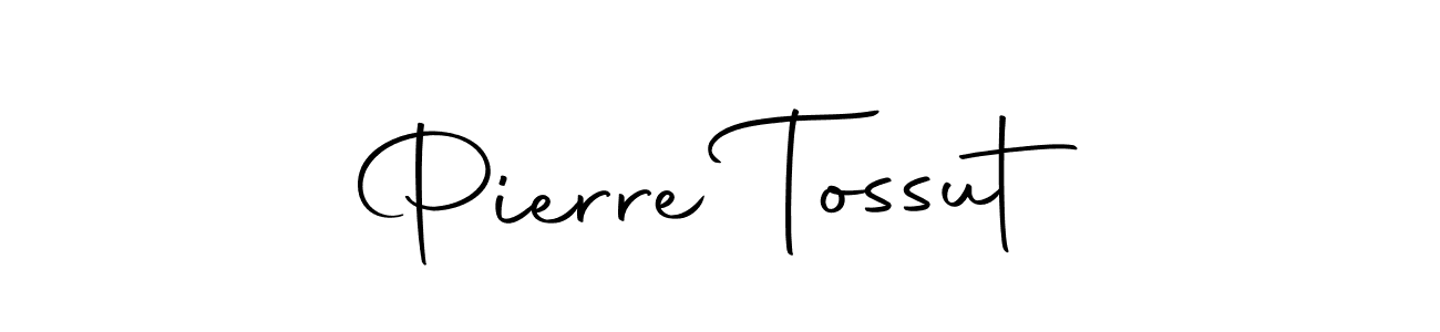 Make a short Pierre Tossut signature style. Manage your documents anywhere anytime using Autography-DOLnW. Create and add eSignatures, submit forms, share and send files easily. Pierre Tossut signature style 10 images and pictures png