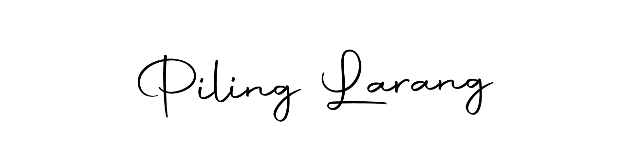 You should practise on your own different ways (Autography-DOLnW) to write your name (Piling Larang) in signature. don't let someone else do it for you. Piling Larang signature style 10 images and pictures png