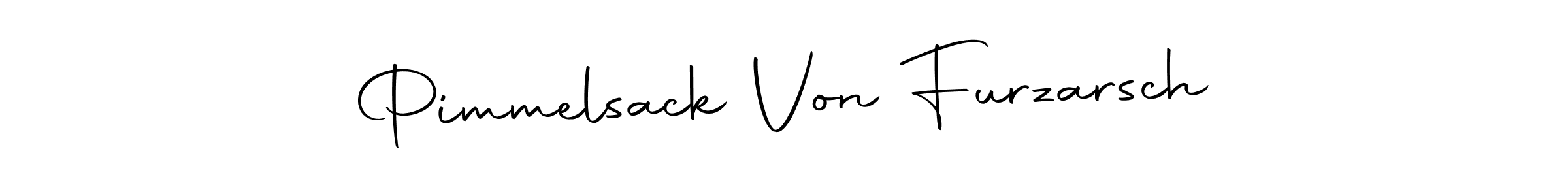 Make a beautiful signature design for name Pimmelsack Von Furzarsch. Use this online signature maker to create a handwritten signature for free. Pimmelsack Von Furzarsch signature style 10 images and pictures png