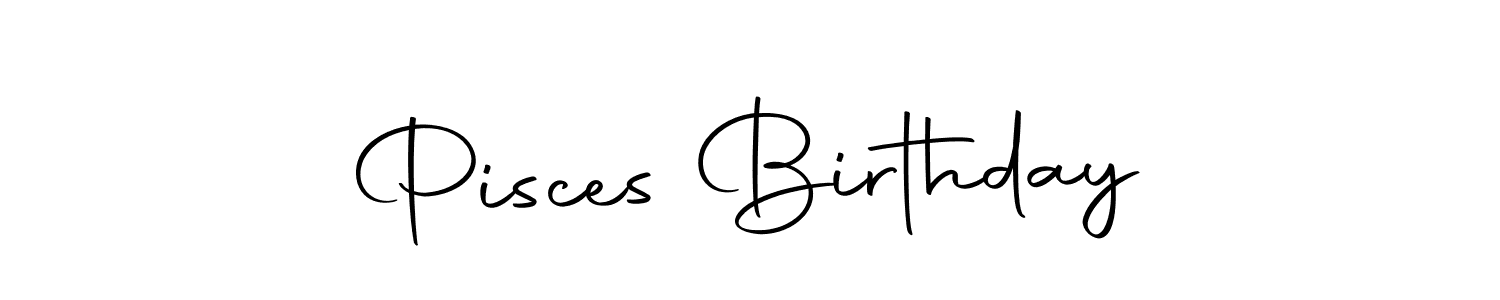 It looks lik you need a new signature style for name Pisces Birthday. Design unique handwritten (Autography-DOLnW) signature with our free signature maker in just a few clicks. Pisces Birthday signature style 10 images and pictures png