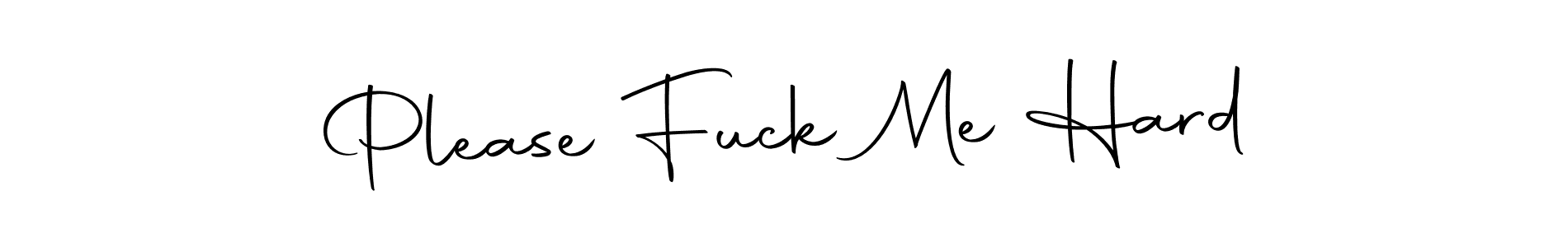 Also You can easily find your signature by using the search form. We will create Please Fuck Me Hard name handwritten signature images for you free of cost using Autography-DOLnW sign style. Please Fuck Me Hard signature style 10 images and pictures png