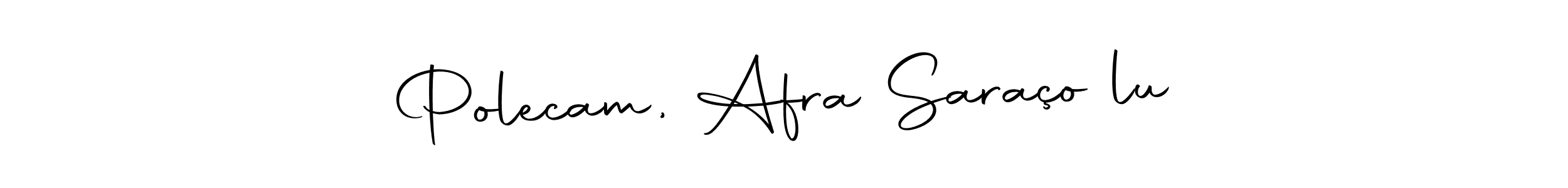 The best way (Autography-DOLnW) to make a short signature is to pick only two or three words in your name. The name Polecam, Afra Saraçoğlu include a total of six letters. For converting this name. Polecam, Afra Saraçoğlu signature style 10 images and pictures png