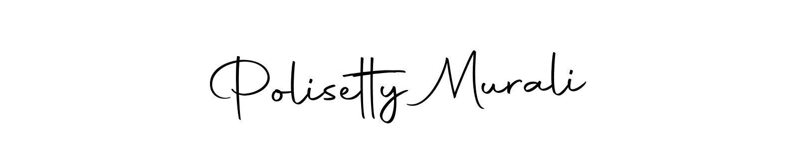 You should practise on your own different ways (Autography-DOLnW) to write your name (Polisetty Murali) in signature. don't let someone else do it for you. Polisetty Murali signature style 10 images and pictures png