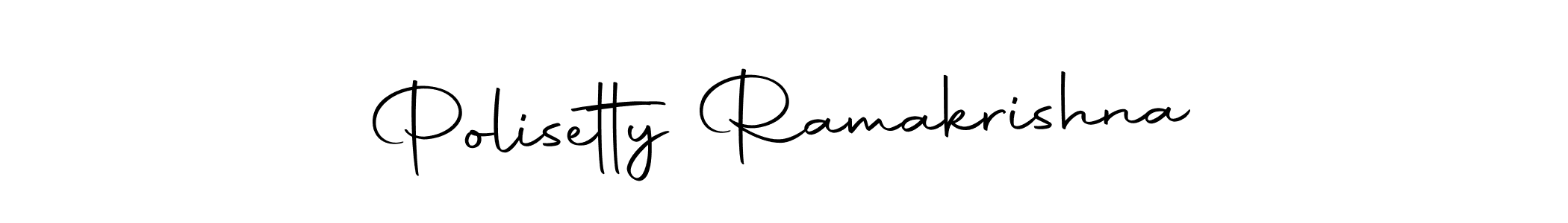 Also we have Polisetty Ramakrishna name is the best signature style. Create professional handwritten signature collection using Autography-DOLnW autograph style. Polisetty Ramakrishna signature style 10 images and pictures png