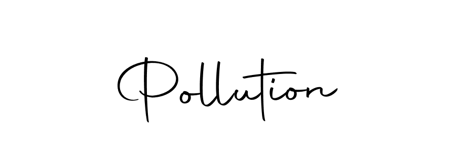 How to make Pollution signature? Autography-DOLnW is a professional autograph style. Create handwritten signature for Pollution name. Pollution signature style 10 images and pictures png