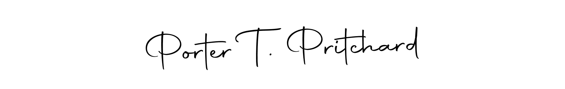 Design your own signature with our free online signature maker. With this signature software, you can create a handwritten (Autography-DOLnW) signature for name Porter T. Pritchard. Porter T. Pritchard signature style 10 images and pictures png