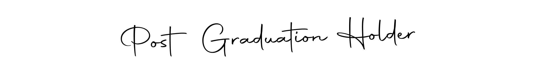Also we have Post Graduation Holder name is the best signature style. Create professional handwritten signature collection using Autography-DOLnW autograph style. Post Graduation Holder signature style 10 images and pictures png