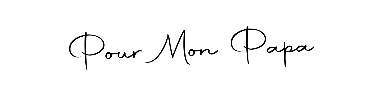 Design your own signature with our free online signature maker. With this signature software, you can create a handwritten (Autography-DOLnW) signature for name Pour Mon Papa. Pour Mon Papa signature style 10 images and pictures png