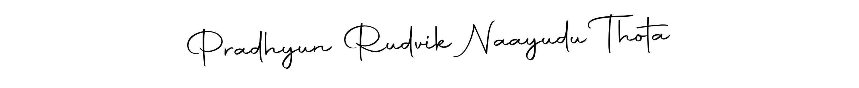 Make a beautiful signature design for name Pradhyun Rudvik Naayudu Thota. Use this online signature maker to create a handwritten signature for free. Pradhyun Rudvik Naayudu Thota signature style 10 images and pictures png