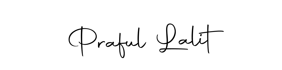Make a short Praful Lalit signature style. Manage your documents anywhere anytime using Autography-DOLnW. Create and add eSignatures, submit forms, share and send files easily. Praful Lalit signature style 10 images and pictures png