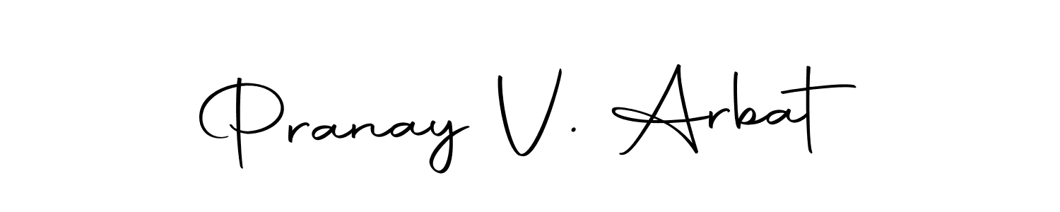You should practise on your own different ways (Autography-DOLnW) to write your name (Pranay V. Arbat) in signature. don't let someone else do it for you. Pranay V. Arbat signature style 10 images and pictures png