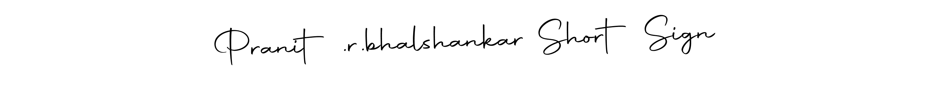 Similarly Autography-DOLnW is the best handwritten signature design. Signature creator online .You can use it as an online autograph creator for name Pranit .r.bhalshankar Short Sign. Pranit .r.bhalshankar Short Sign signature style 10 images and pictures png