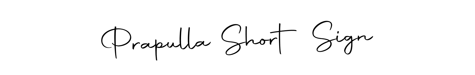 How to make Prapulla Short Sign signature? Autography-DOLnW is a professional autograph style. Create handwritten signature for Prapulla Short Sign name. Prapulla Short Sign signature style 10 images and pictures png