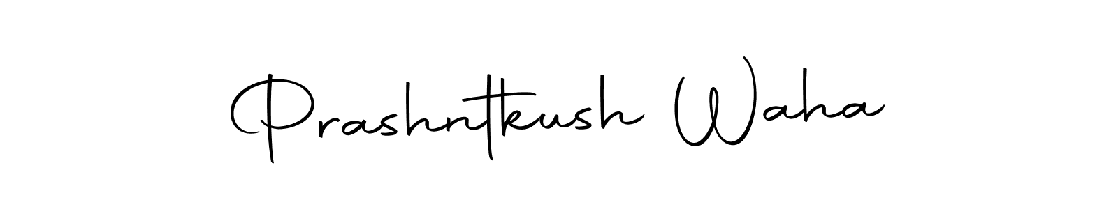 You should practise on your own different ways (Autography-DOLnW) to write your name (Prashntkush Waha) in signature. don't let someone else do it for you. Prashntkush Waha signature style 10 images and pictures png