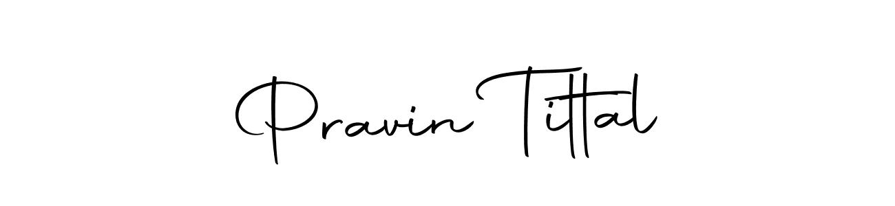 Make a beautiful signature design for name Pravin Tittal. With this signature (Autography-DOLnW) style, you can create a handwritten signature for free. Pravin Tittal signature style 10 images and pictures png