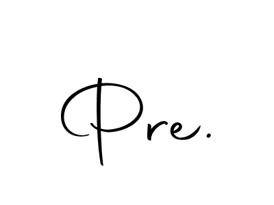 Make a beautiful signature design for name Pre.. With this signature (Autography-DOLnW) style, you can create a handwritten signature for free. Pre. signature style 10 images and pictures png