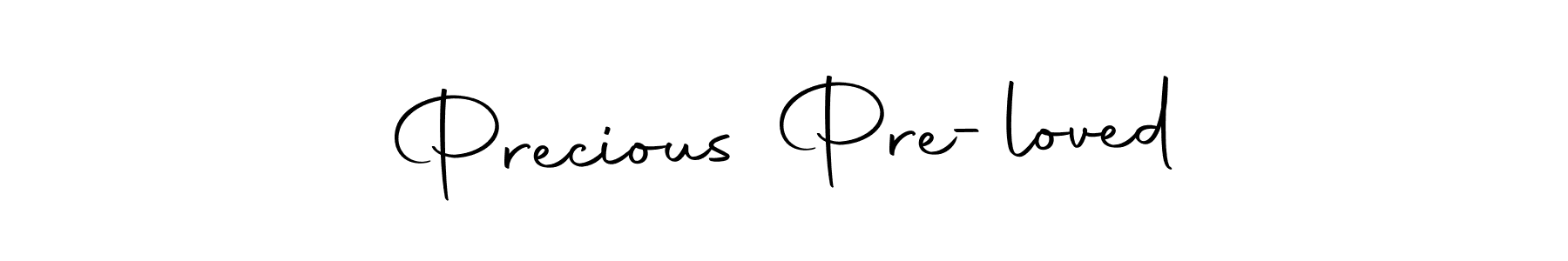 Create a beautiful signature design for name Precious Pre-loved. With this signature (Autography-DOLnW) fonts, you can make a handwritten signature for free. Precious Pre-loved signature style 10 images and pictures png