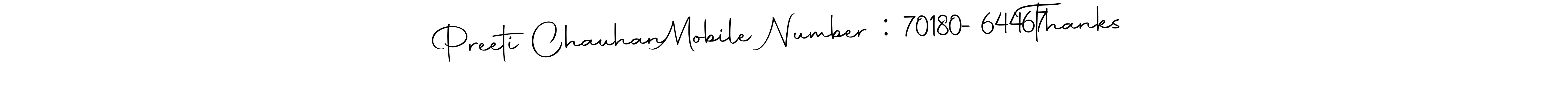 Create a beautiful signature design for name Preeti Chauhan  Mobile Number : 70180-64467   Thanks . With this signature (Autography-DOLnW) fonts, you can make a handwritten signature for free. Preeti Chauhan  Mobile Number : 70180-64467   Thanks  signature style 10 images and pictures png