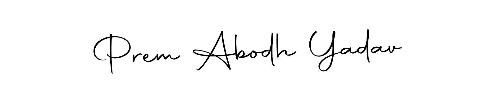 Make a short Prem Abodh Yadav signature style. Manage your documents anywhere anytime using Autography-DOLnW. Create and add eSignatures, submit forms, share and send files easily. Prem Abodh Yadav signature style 10 images and pictures png