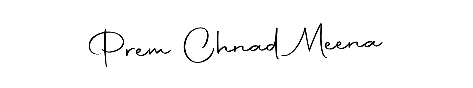 Design your own signature with our free online signature maker. With this signature software, you can create a handwritten (Autography-DOLnW) signature for name Prem Chnad Meena. Prem Chnad Meena signature style 10 images and pictures png