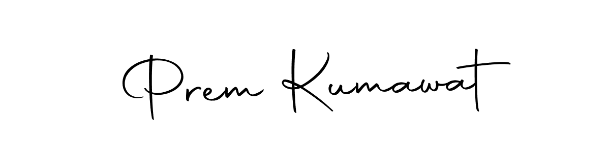 Make a short Prem Kumawat signature style. Manage your documents anywhere anytime using Autography-DOLnW. Create and add eSignatures, submit forms, share and send files easily. Prem Kumawat signature style 10 images and pictures png