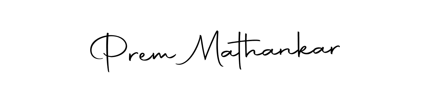 Create a beautiful signature design for name Prem Mathankar. With this signature (Autography-DOLnW) fonts, you can make a handwritten signature for free. Prem Mathankar signature style 10 images and pictures png