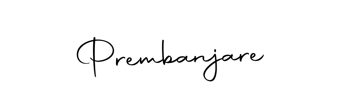You should practise on your own different ways (Autography-DOLnW) to write your name (Prembanjare) in signature. don't let someone else do it for you. Prembanjare signature style 10 images and pictures png