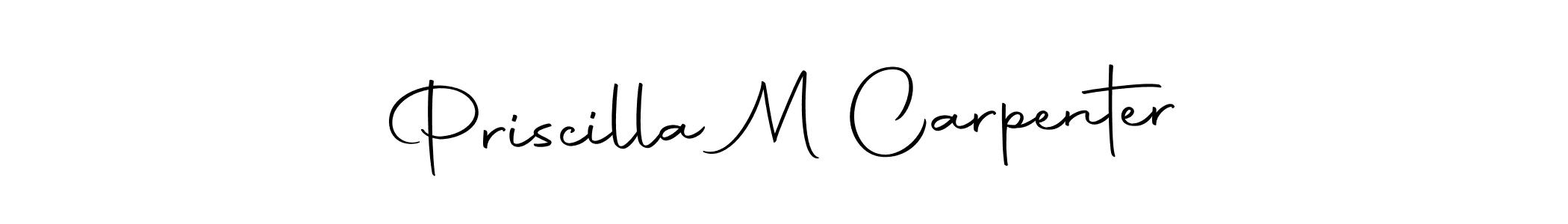 Make a beautiful signature design for name Priscilla M Carpenter. With this signature (Autography-DOLnW) style, you can create a handwritten signature for free. Priscilla M Carpenter signature style 10 images and pictures png