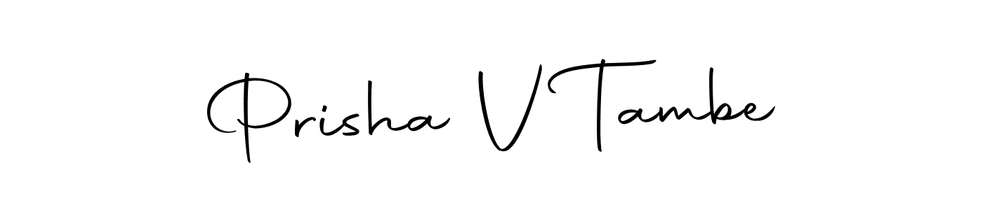 if you are searching for the best signature style for your name Prisha V Tambe. so please give up your signature search. here we have designed multiple signature styles  using Autography-DOLnW. Prisha V Tambe signature style 10 images and pictures png